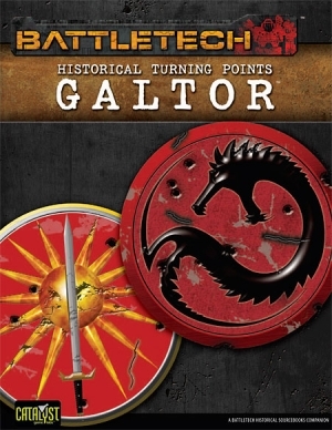Historical Turning Points: Galtor (Battletech: Historical Turning Points, #1)