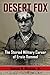 Desert Fox: The Storied Military Career of Erwin Rommel