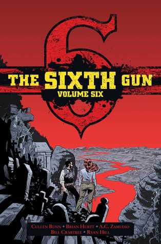 The Sixth Gun, Vol. 6 Deluxe Edition (Hardcover)