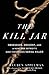 The Kill Jar: Obsession, Descent, and a Hunt for Detroit's Most Notorious Serial Killer