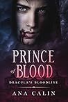 Prince of Blood by Ana Calin Prince of Blood by Ana Calin