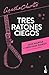 Tres ratones ciegos (Hercule Poirot, #30; Miss Marple, #2.2)