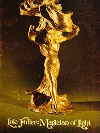 Loie Fuller, magician of light: A loan exhibition at the Virginia Museum, March 12-April 22, 1979 (Paperback)