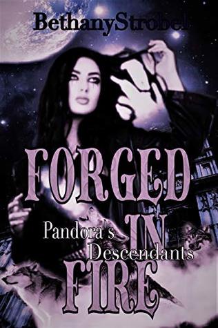 Forged in Fire 1 (Pandora's Descendants)