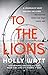 To The Lions