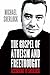 The Gospel of Atheism and Freethought by Michael Sherlock