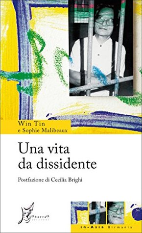 Una vita da dissidente (In Asia) (Italian Edition)