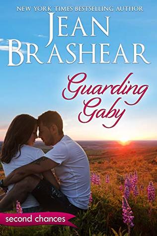 Guarding Gaby (Second Chances #1)