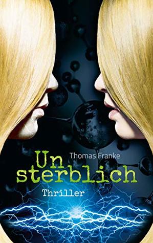 Unsterblich (Kindle Edition)