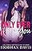 Only Ever You