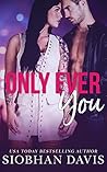 Only Ever You