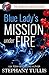Blue Lady's Mission Under F...