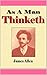 As a Man Thinketh