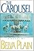 The Carousel
