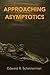 Approaching Asymptotics by Edward R. Scheinerman