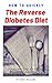 The Reverse Diabetes Diet -...