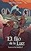 El filo de la luz (Luces en la tinieblas nº 1) (Spanish Edition)