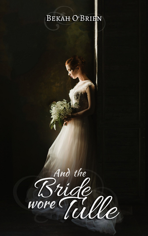 And the Bride Wore Tulle (Paperback)