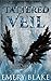 Tattered Veil (Veilwalker B...