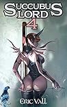 Succubus Lord 4 (Succubus Lord, #4) Succubus Lord 4 (Succubus Lord, #4)