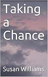 Taking a Chance ( Front cover designed by Dorset Artist Stephen Williams)