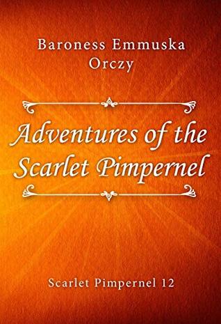 The Adventures Of The Scarlet Pimpernel