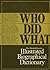 Who did what: The Mitchell Beazley illustrated biographical dictionary : 5000 men and women who have shaped the world's destiny