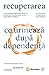 Recuperarea. Ce urmează după dependență
