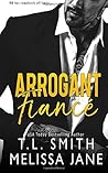 Arrogant Fiancé by T.L.  Smith