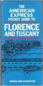 The American Express Pocket Guide to Florence and Tuscany