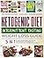 Ketogenic Diet and Intermittent Fasting Weight Loss Guide : 5 in 1 Keto Diet For Beginners , Fast Keto Diet , IF With Keto Diet, IF for Women and the Complete Guide To Intermittent Fasting