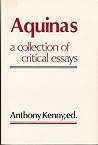 Aquinas: A collection of critical essays