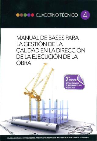 Manual de Bases para la Gestion de la Calidad en la Direccion de la Ejecucion de la Obra
