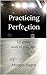 Practicing Perfection: Let grace work in your life