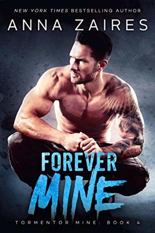 Forever Mine (Tormentor Mine, #4)