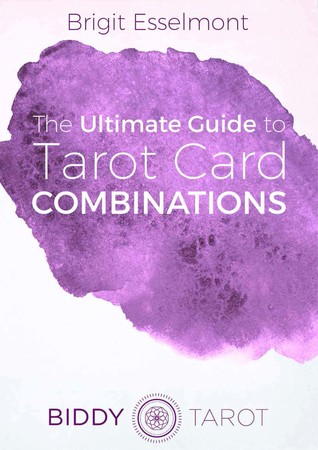 The Ultimate Guide to Tarot Card Combinations