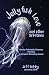 Jellyfish Love and other Bi...