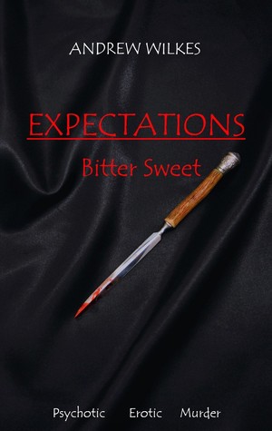 Expectations: Bitter Sweet