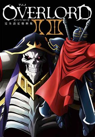 アニメオーバーロードII III完全設定資料集 (Tankobon Hardcover)
