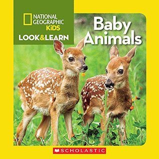 National Geographic Kids Look & Learn: Baby Animals (Look & Learn)