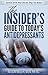 The Insider's Guide to Today's Antidepressants 2019 Edition: Secrets Even Your Doctor May Not Know