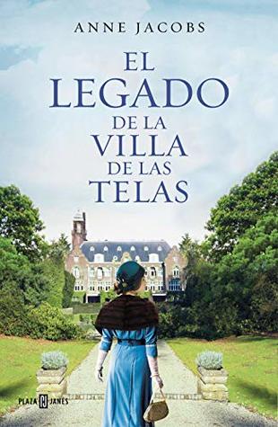 El legado de la villa de las telas (Die Tuchvilla-Saga, #3)