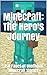 Minecraft: The Hero's Journ...