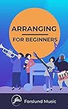 Arranging: For Beginners
