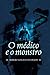 O médico e o monstro