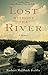 Lost Without the River: A Memoir