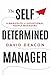 The Self Determined Manager...