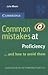Common Mistakes At Proficiency And How To Avoid Them
