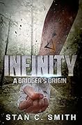 Infinity: A Bridger's Origin
