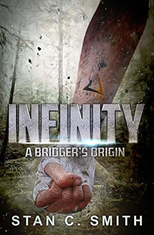 Infinity: A Bridger's Origin (Bridgers, #0)